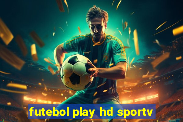 futebol play hd sportv